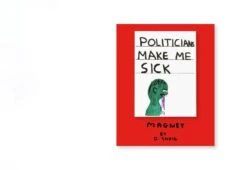 Politicians Make Me Sick Magnet